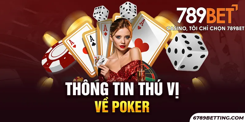thông tin thú vị về Poker