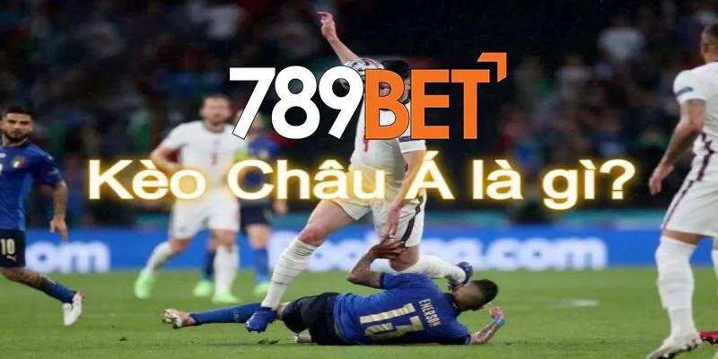 Kèo châu Á có gì đặc biệt hay không?